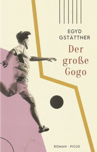 Der große Gogo von Egyd Gstättner